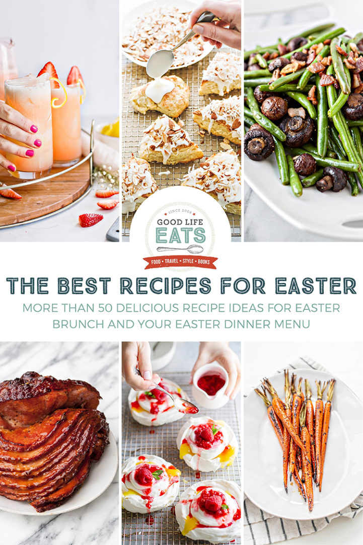 The Best Recipes for Easter (50+ Ideas!) | Good Life Eats