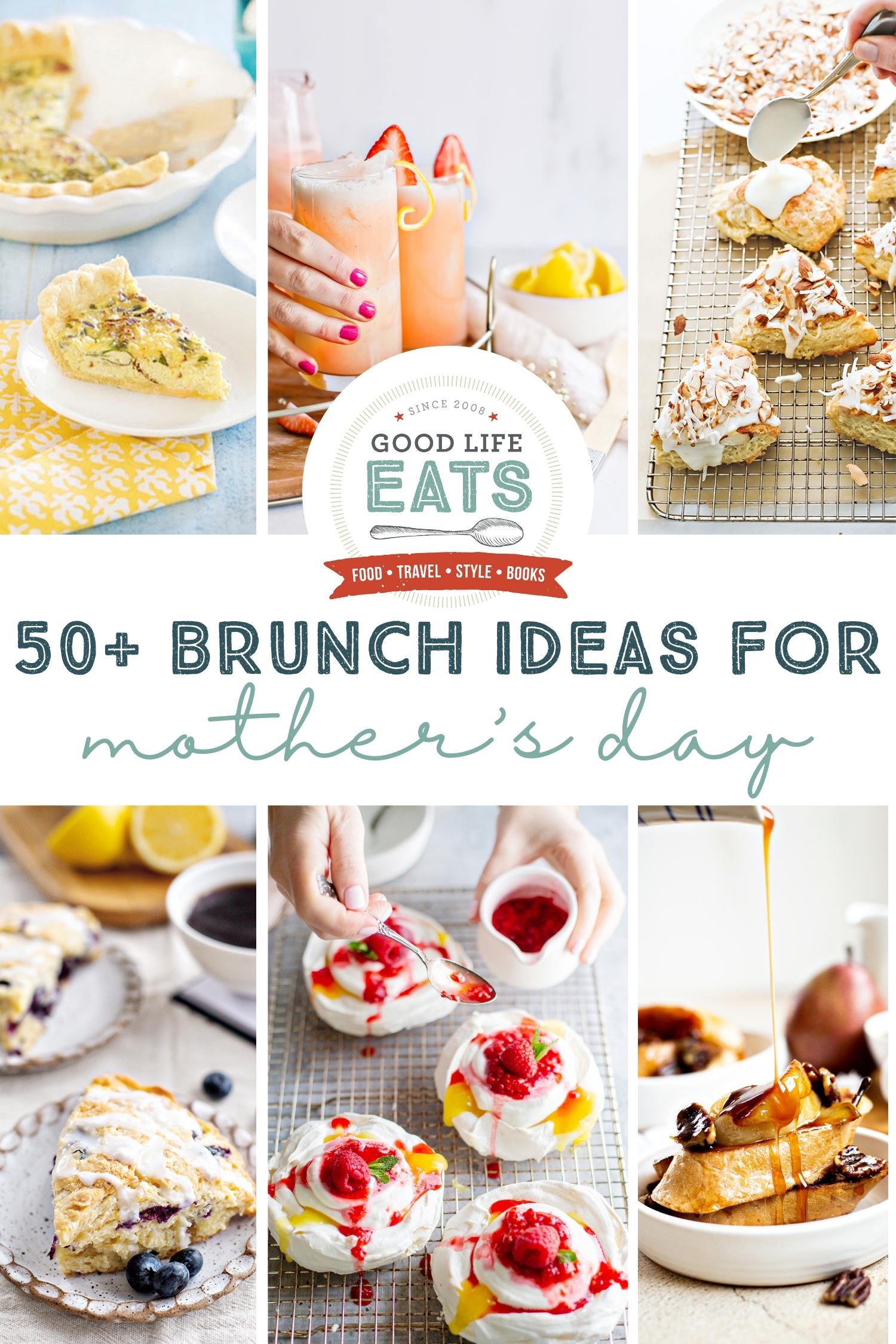 Mother's Day Brunch Ideas (50+ Recipes!) Good Life Eats